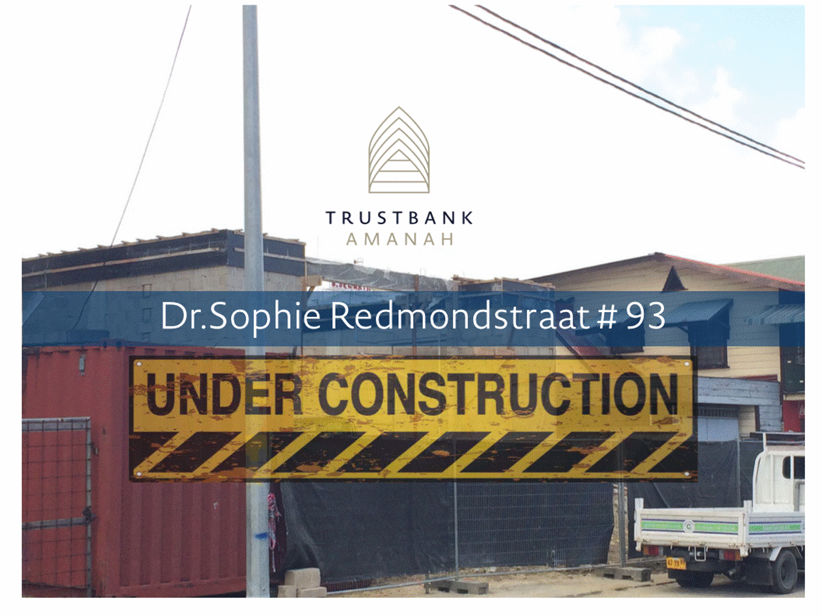 BOUWWERKZAAMHEDEN TRUSTBANK AMANAH CENTRUM